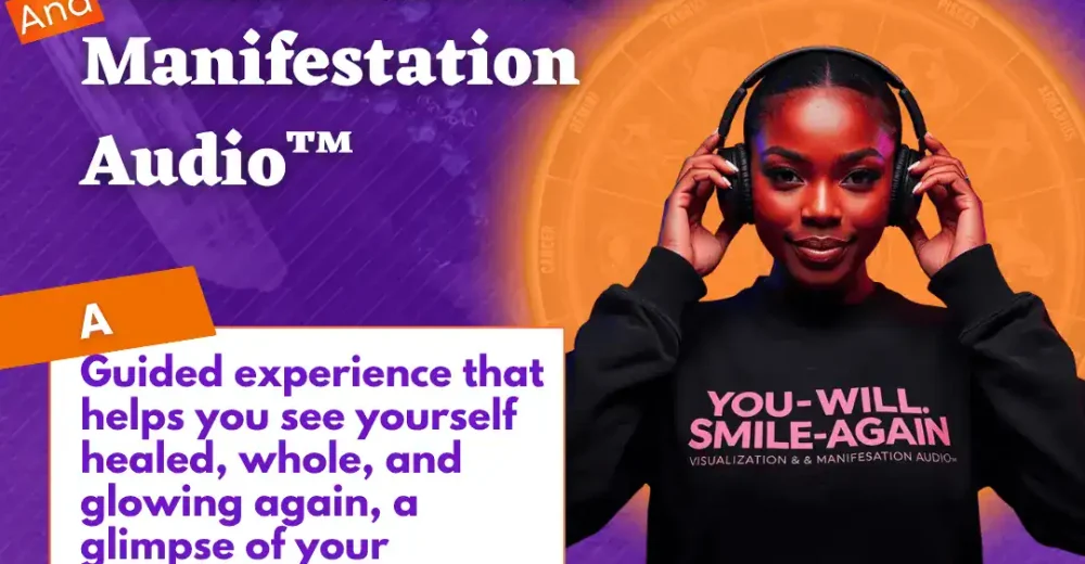 You-Will-Smile-Again Visualization & Manifestation Audio™